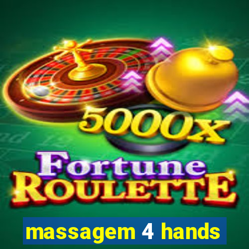 massagem 4 hands